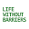 Life Without Barriers